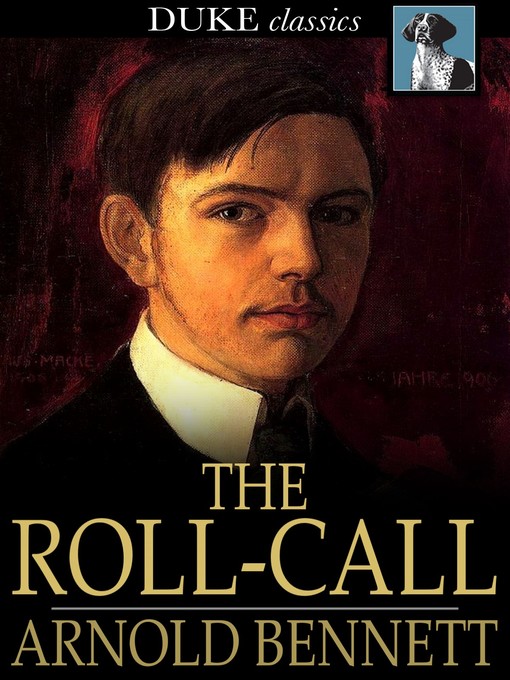 Title details for The Roll-Call by Arnold Bennett - Available